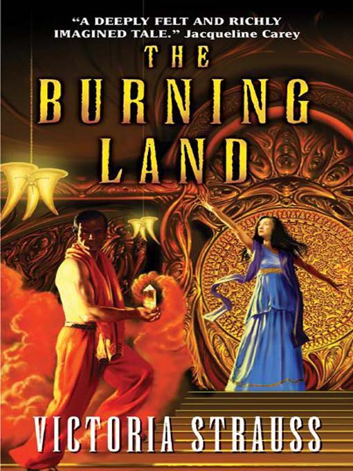 Title details for The Burning Land by Victoria Strauss - Available